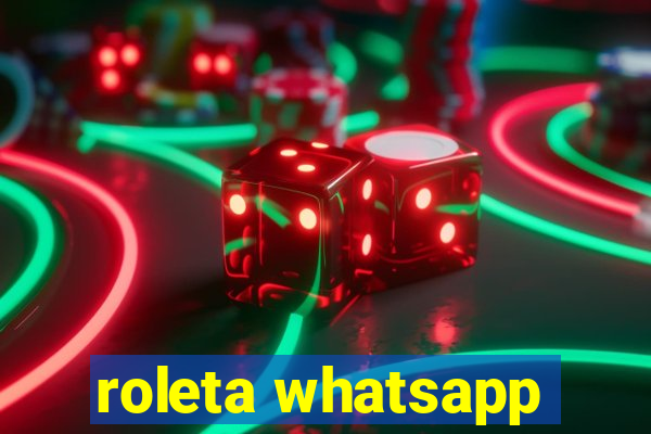 roleta whatsapp